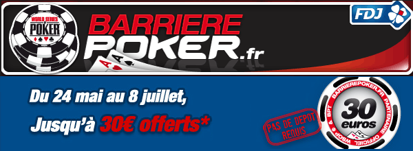 barriere 30€ juin juillet 2012